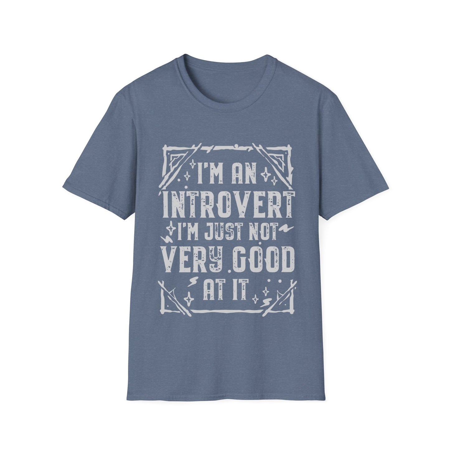I'm An Introvert I'm Just Not Very Good At It