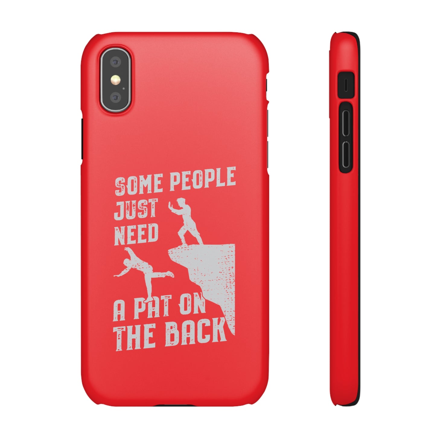 Some People Just Need A Pat On the Back Phone Case