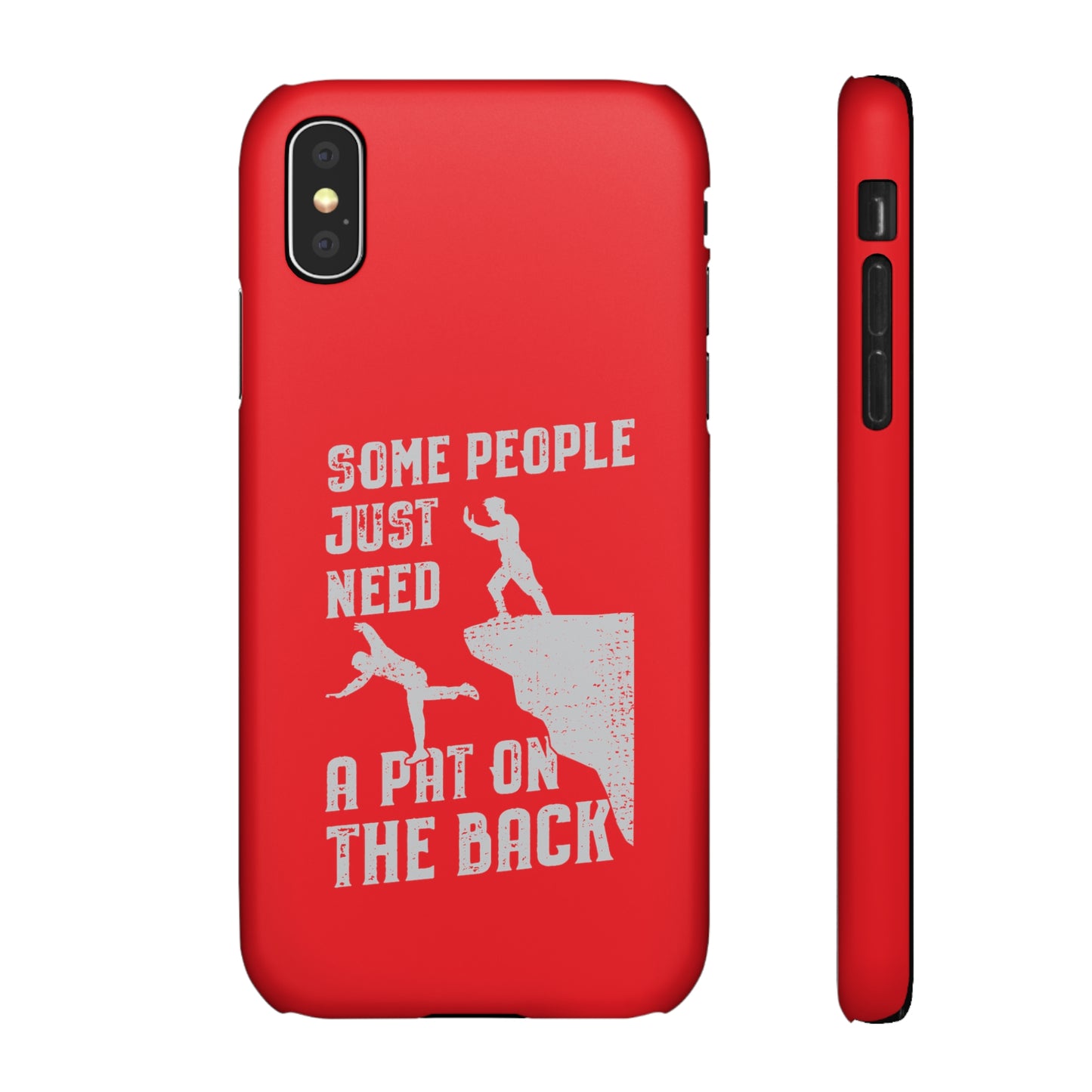 Some People Just Need A Pat On the Back Phone Case