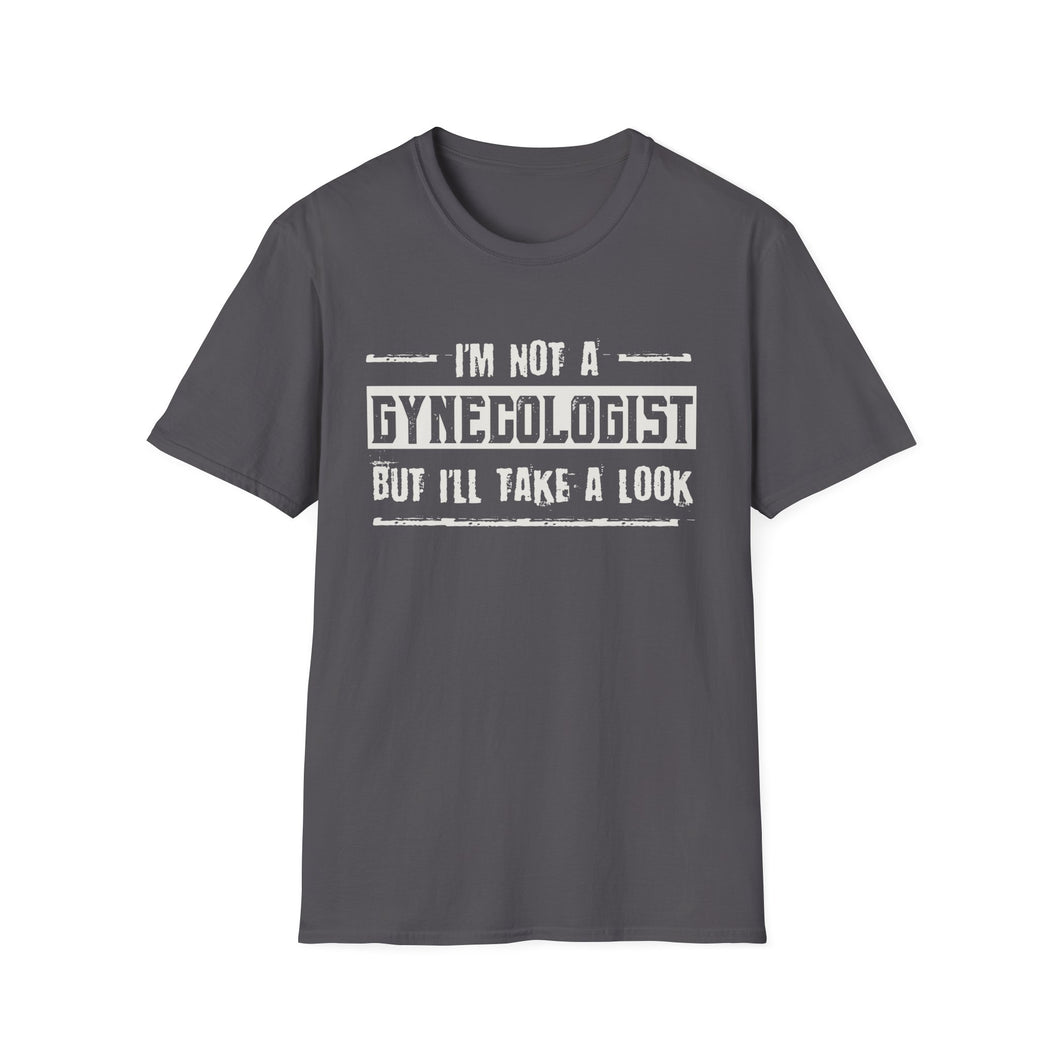 I'm Not A Gynecologist But I'll Take A Look