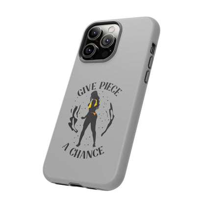 Give Piece A Chance Phone Case