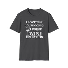 Load image into Gallery viewer, I Love The Outdoors - I Drink Wine On Patios
