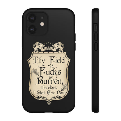 Thy Field of Fucks Be Barren, Therefore I Shalt Give None Phone Case