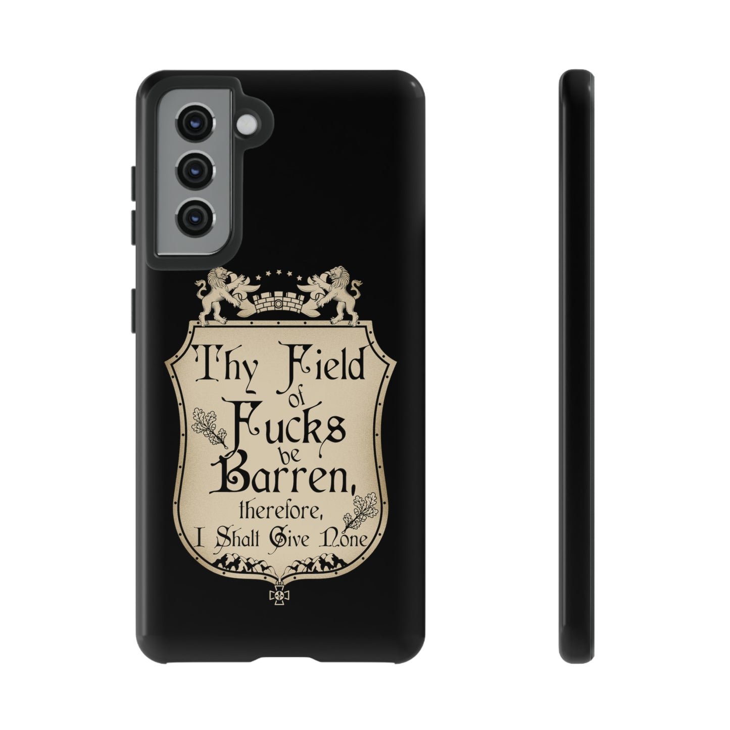 Thy Field of Fucks Be Barren, Therefore I Shalt Give None Phone Case