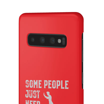 Some People Just Need A Pat On the Back Phone Case