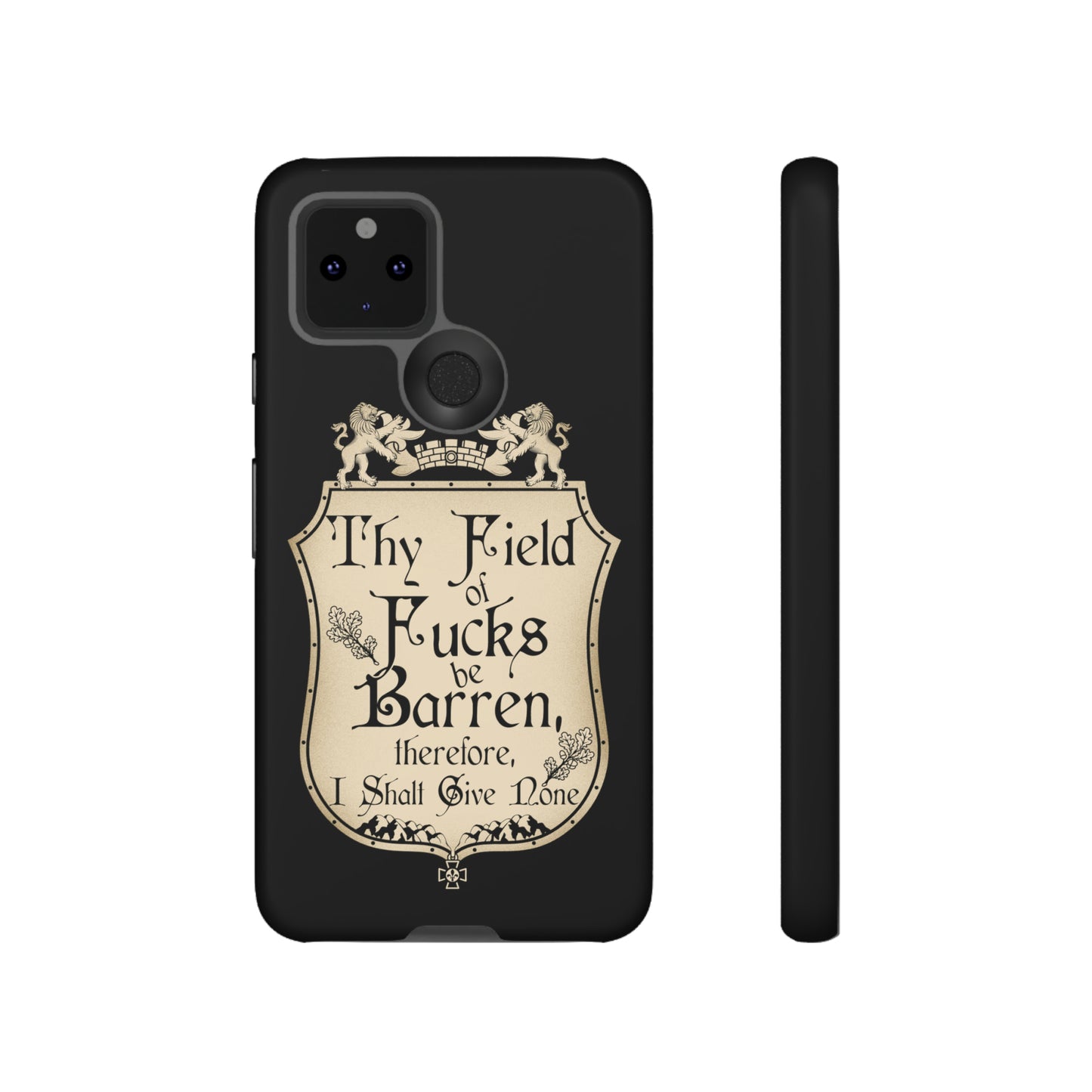 Thy Field of Fucks Be Barren, Therefore I Shalt Give None Phone Case