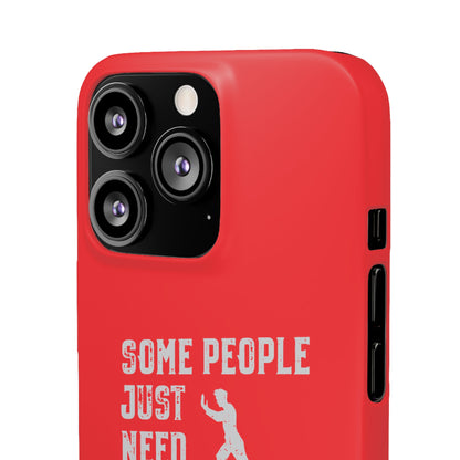 Some People Just Need A Pat On the Back Phone Case