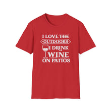 Load image into Gallery viewer, I Love The Outdoors - I Drink Wine On Patios
