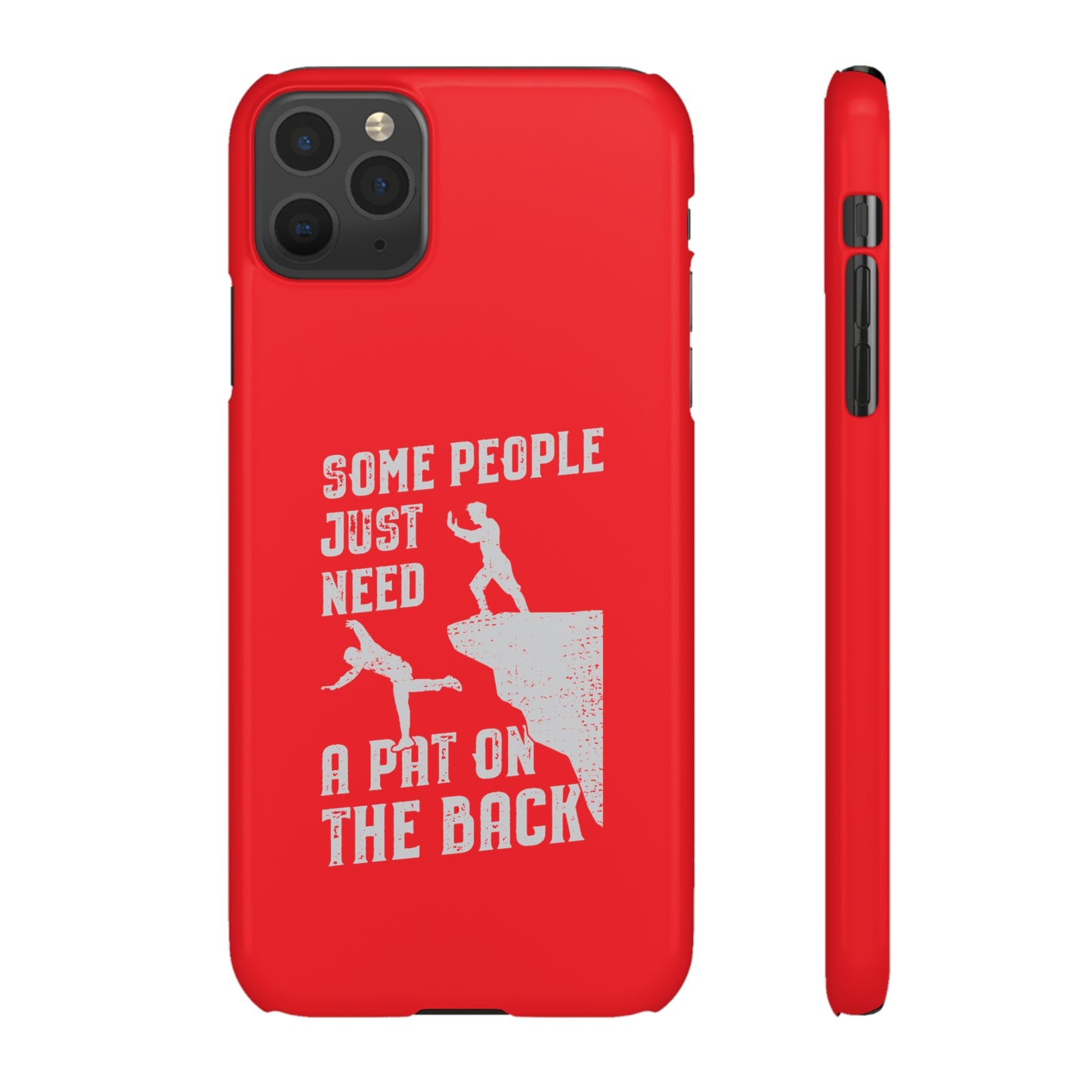 Some People Just Need A Pat On the Back Phone Case