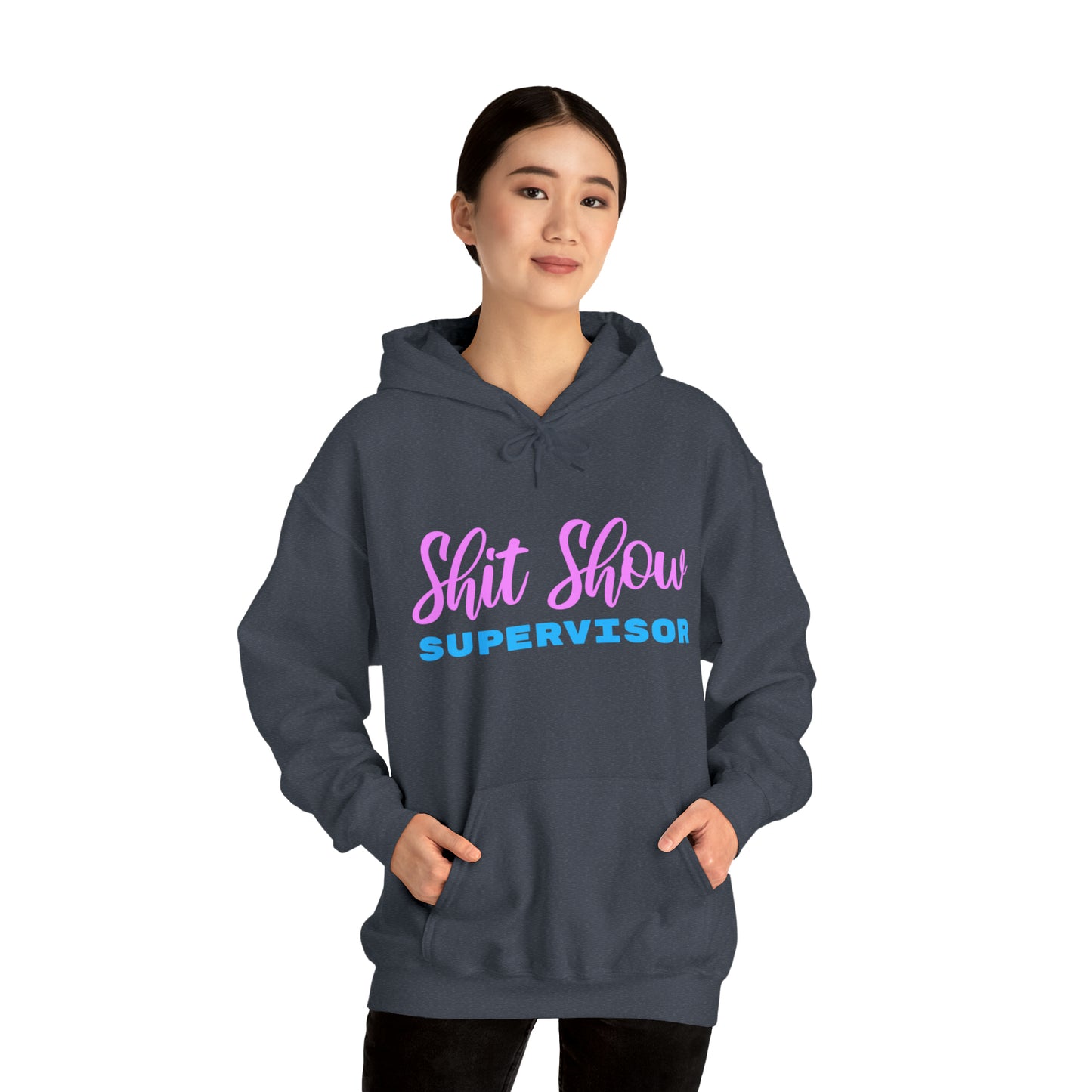 Shit Show Supervisor - Funny Hoodie for Women