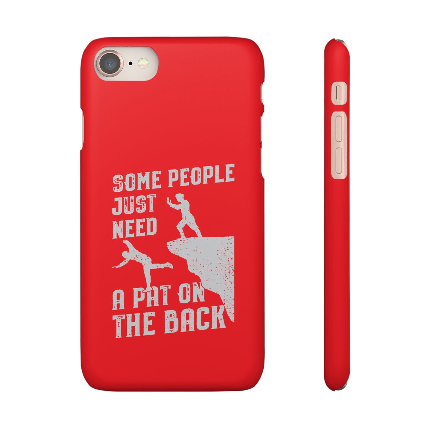 Some People Just Need A Pat On the Back Phone Case