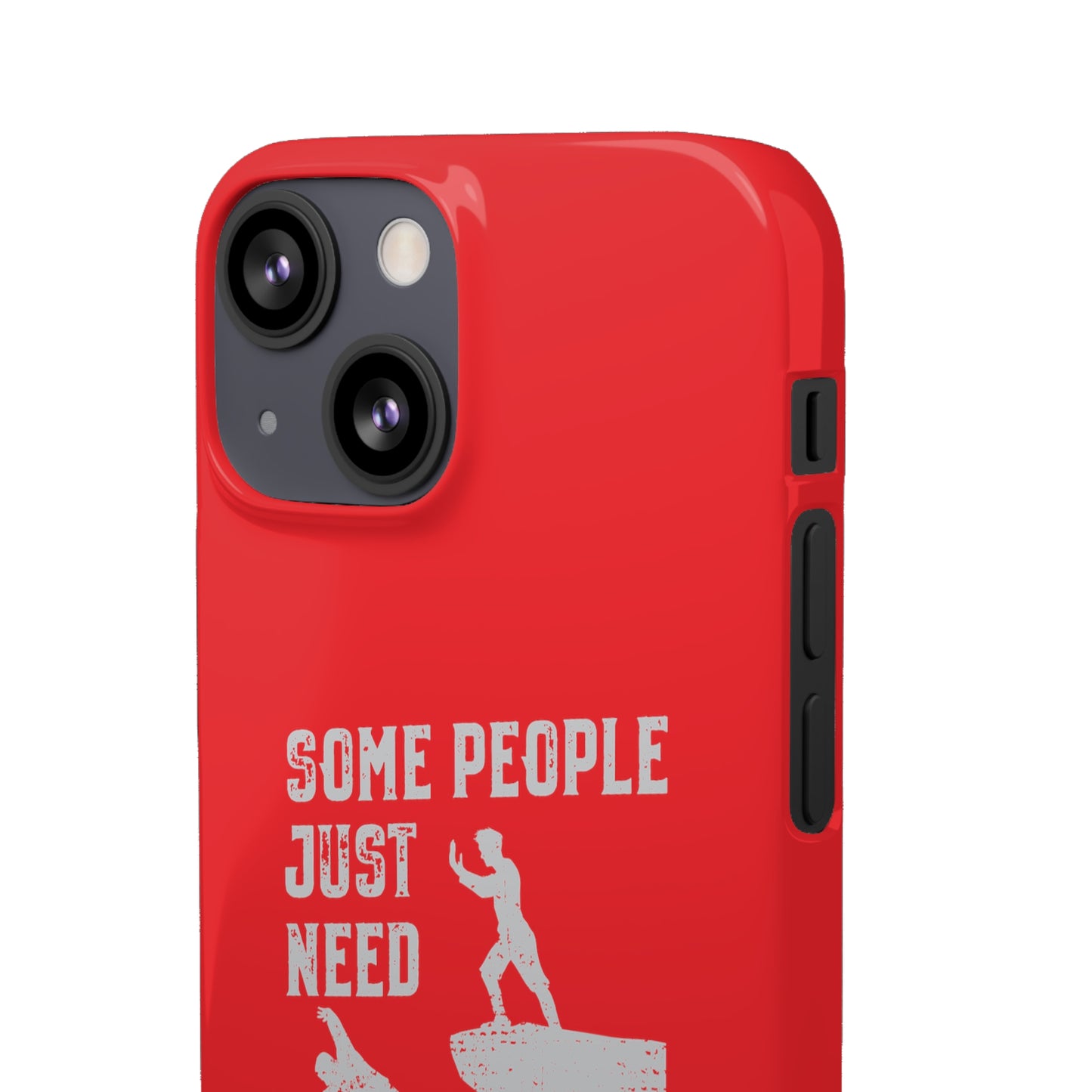 Some People Just Need A Pat On the Back Phone Case