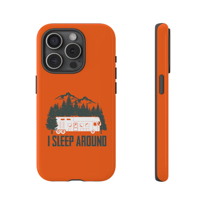 I Sleep Around Cellphone Case