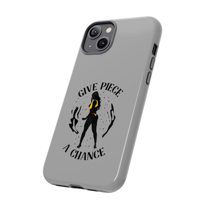 Give Piece A Chance Phone Case