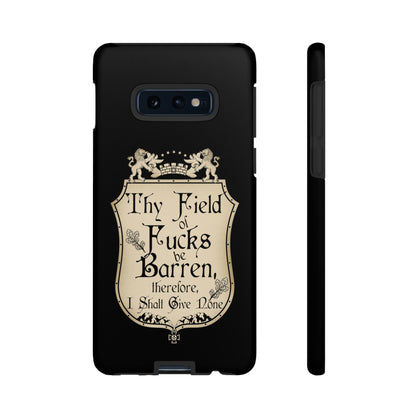 Thy Field of Fucks Be Barren, Therefore I Shalt Give None Phone Case