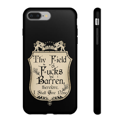 Thy Field of Fucks Be Barren, Therefore I Shalt Give None Phone Case