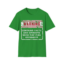 Load image into Gallery viewer, Warning: Contains Facts and Opinions Some May Find Offensive
