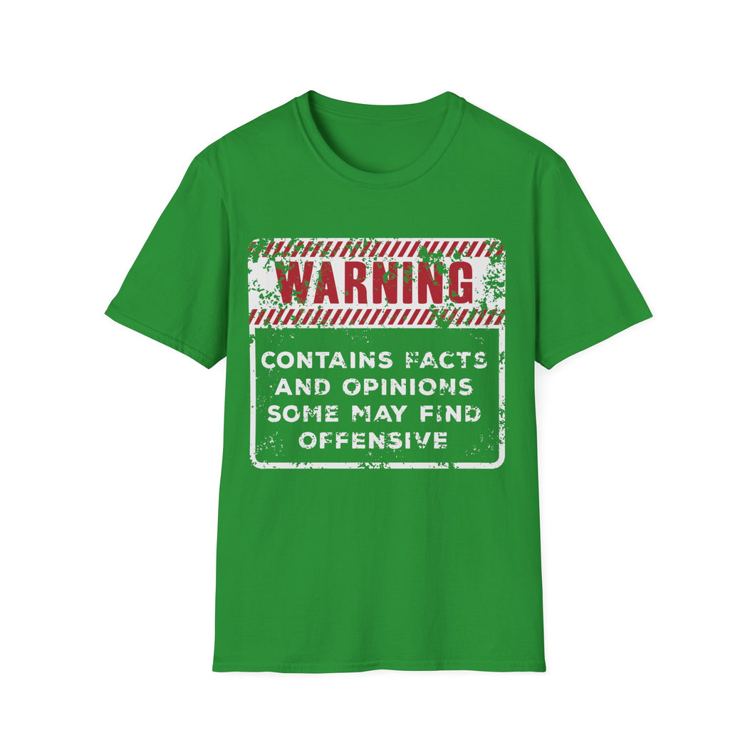 Warning: Contains Facts and Opinions Some May Find Offensive