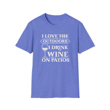 Load image into Gallery viewer, I Love The Outdoors - I Drink Wine On Patios

