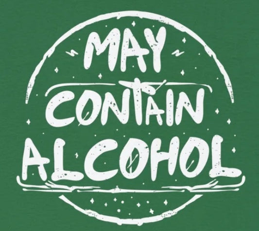 May Contain Alcohol - Funny Drinking Party Shirt