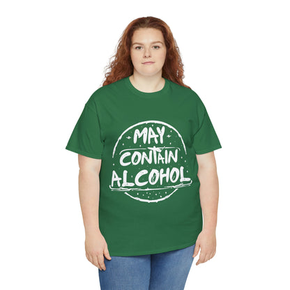 May Contain Alcohol - Funny Drinking Party Shirt