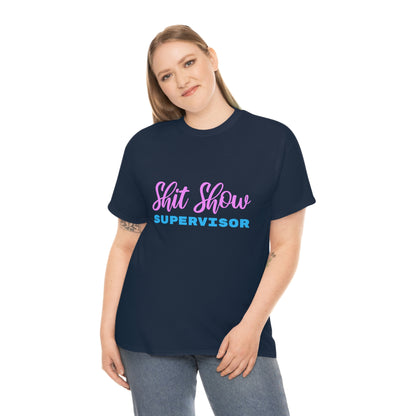 Shit Show Supervisor - Funny Women's T-Shirt