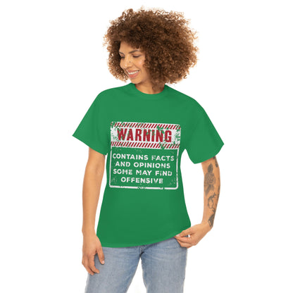 Warning: Contains Facts and Opinions Some May Find Offensive funny shirt