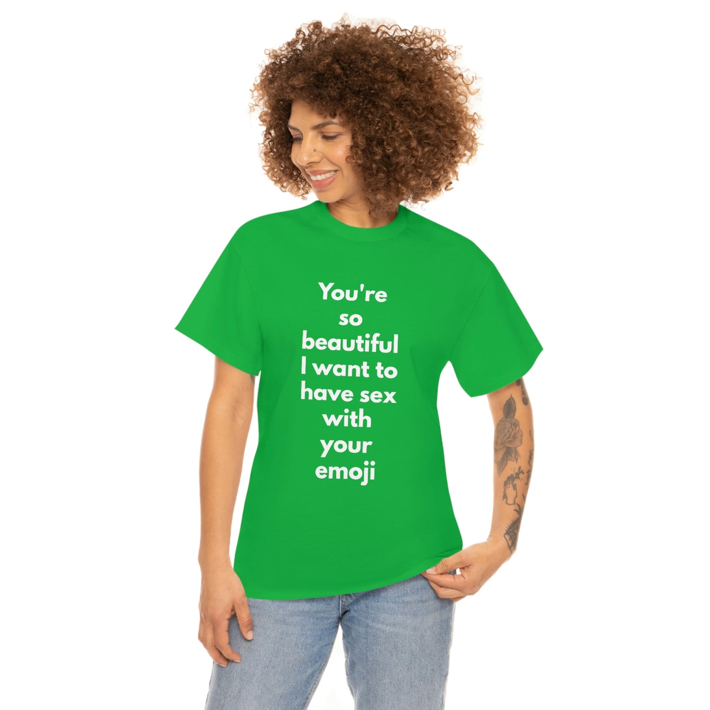 You're So Beautiful I Want to Have Sex With Your Emoji Heavy Cotton Tee