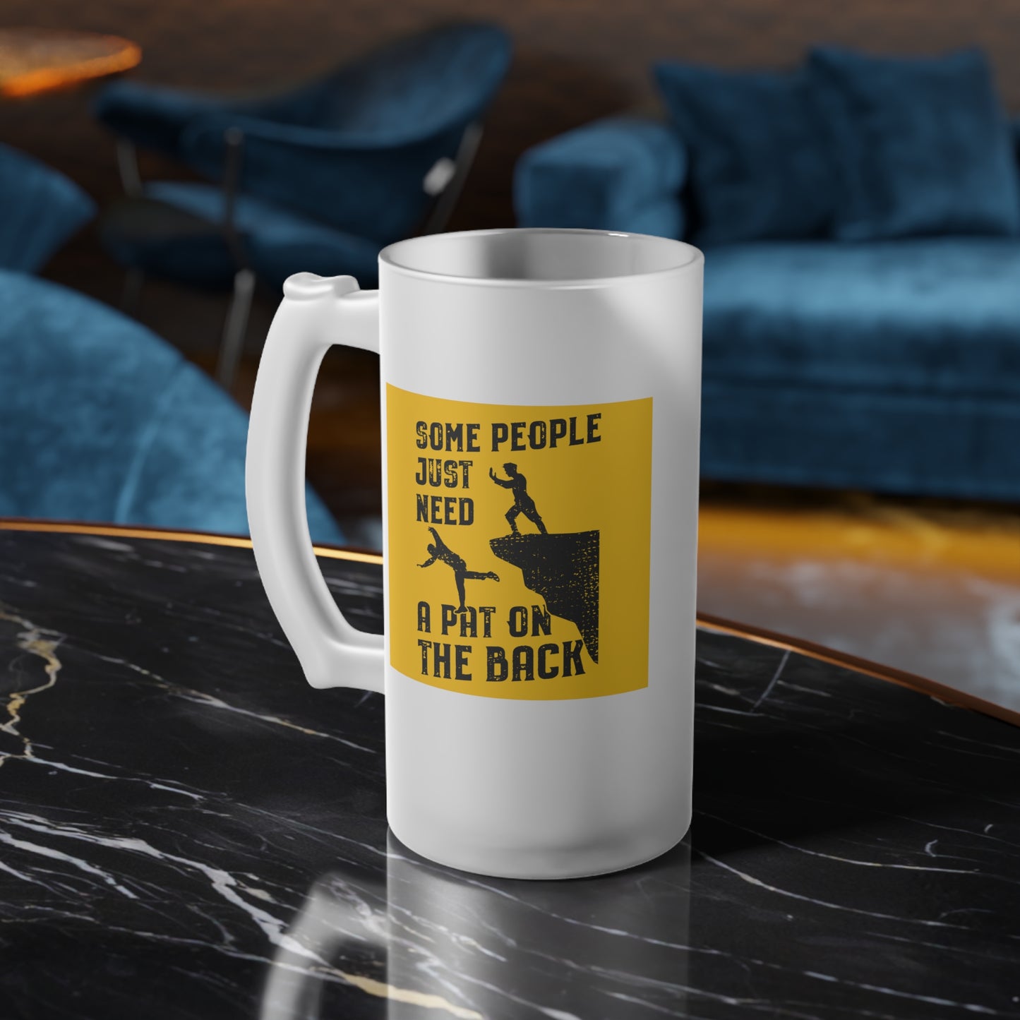 Just Need A Pat on the Back - Funny Beer Mug