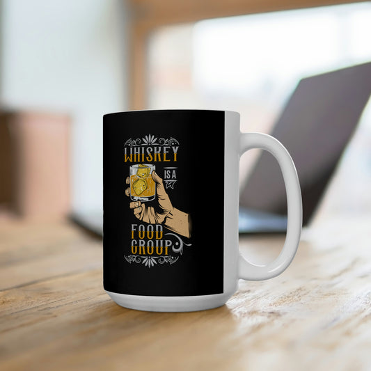 Whiskey Is A Food Group - Funny Coffee Mug