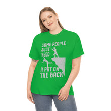 Load image into Gallery viewer, Some People Just Need A Pat on the Back Tee
