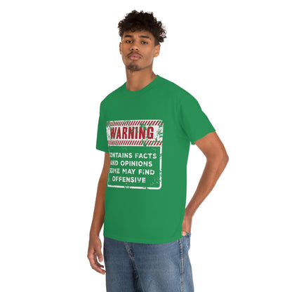 Warning: Contains Facts and Opinions Some May Find Offensive funny shirt