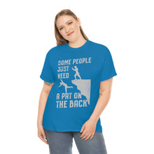 Load image into Gallery viewer, Some People Just Need A Pat on the Back Tee
