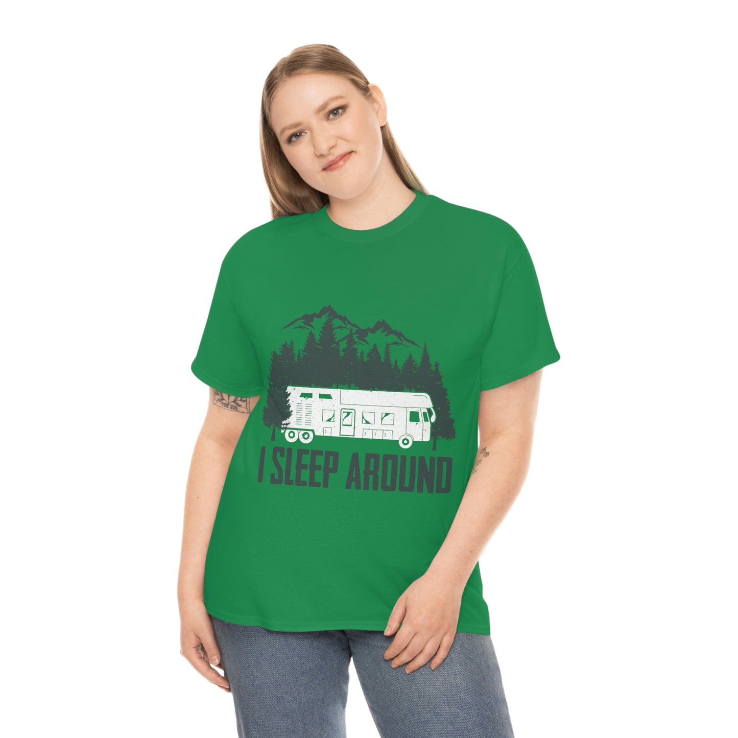 I Sleep Around Cotton - Funny Outdoors Shirt