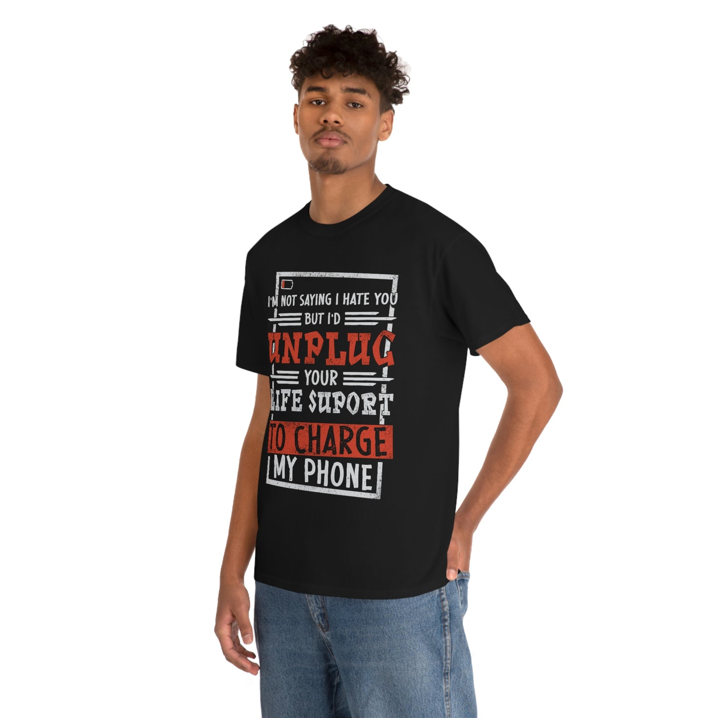 I'd Unplug Your Life Support - Funny Dark Humor Shirt