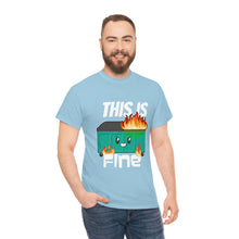 Load image into Gallery viewer, This Is Fine T-Shirt
