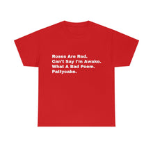 Load image into Gallery viewer, What A Bad Poem - Pattycake
