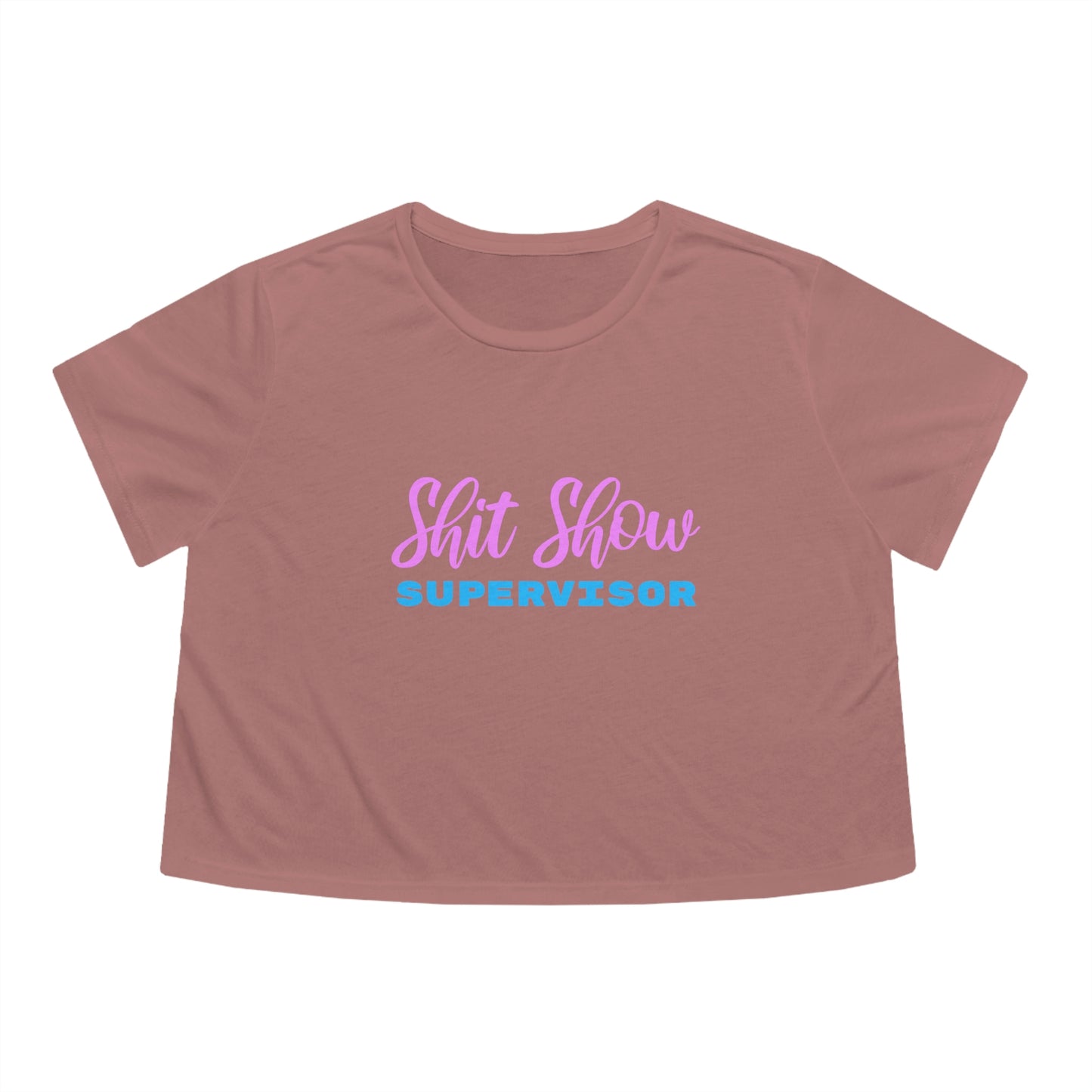 Shit Show Supervisor - Funny Women's Cropped Shirt