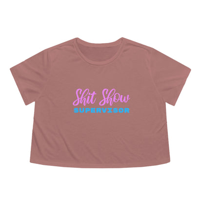 Shit Show Supervisor - Funny Women's Cropped Shirt