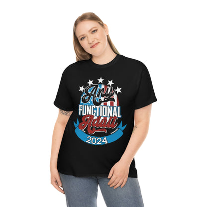 Funny Election 2024 Shirt - Any Functional Adult