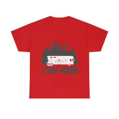 I Sleep Around Cotton - Funny Outdoors Shirt