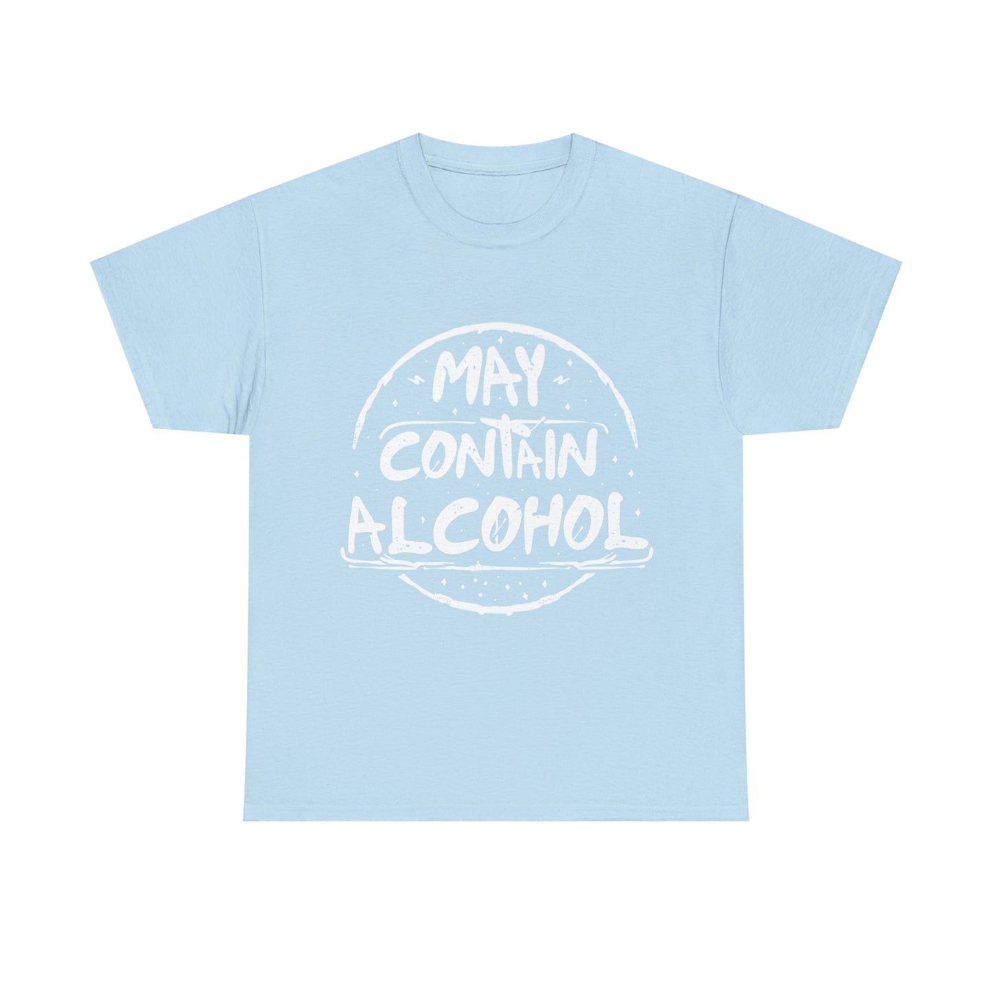 May Contain Alcohol - Funny Drinking Party Shirt