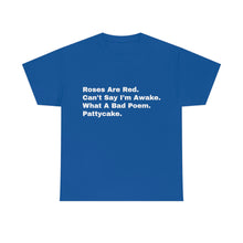 Load image into Gallery viewer, What A Bad Poem - Pattycake
