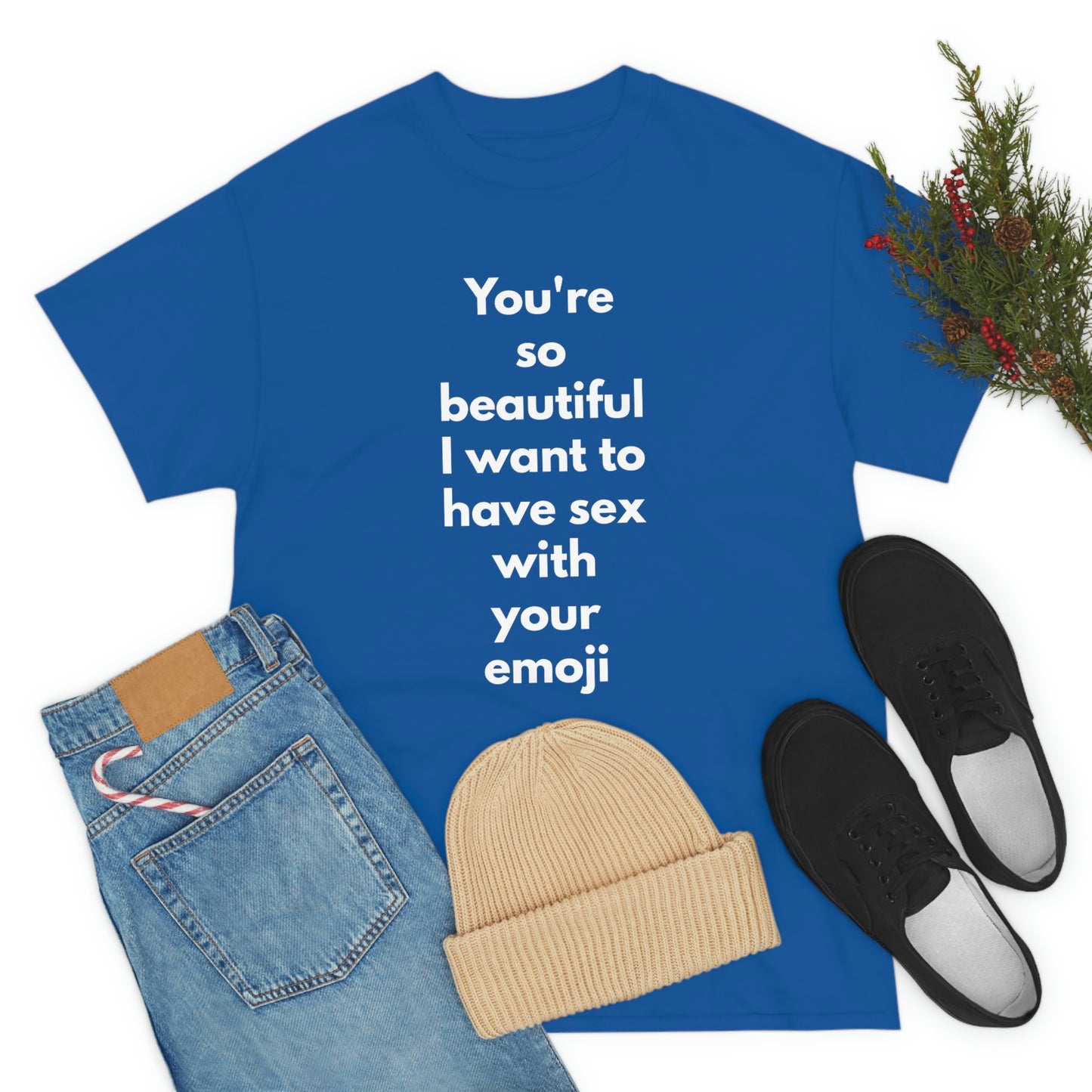 You're So Beautiful I Want to Have Sex With Your Emoji Heavy Cotton Tee