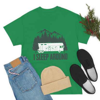 I Sleep Around Cotton - Funny Outdoors Shirt