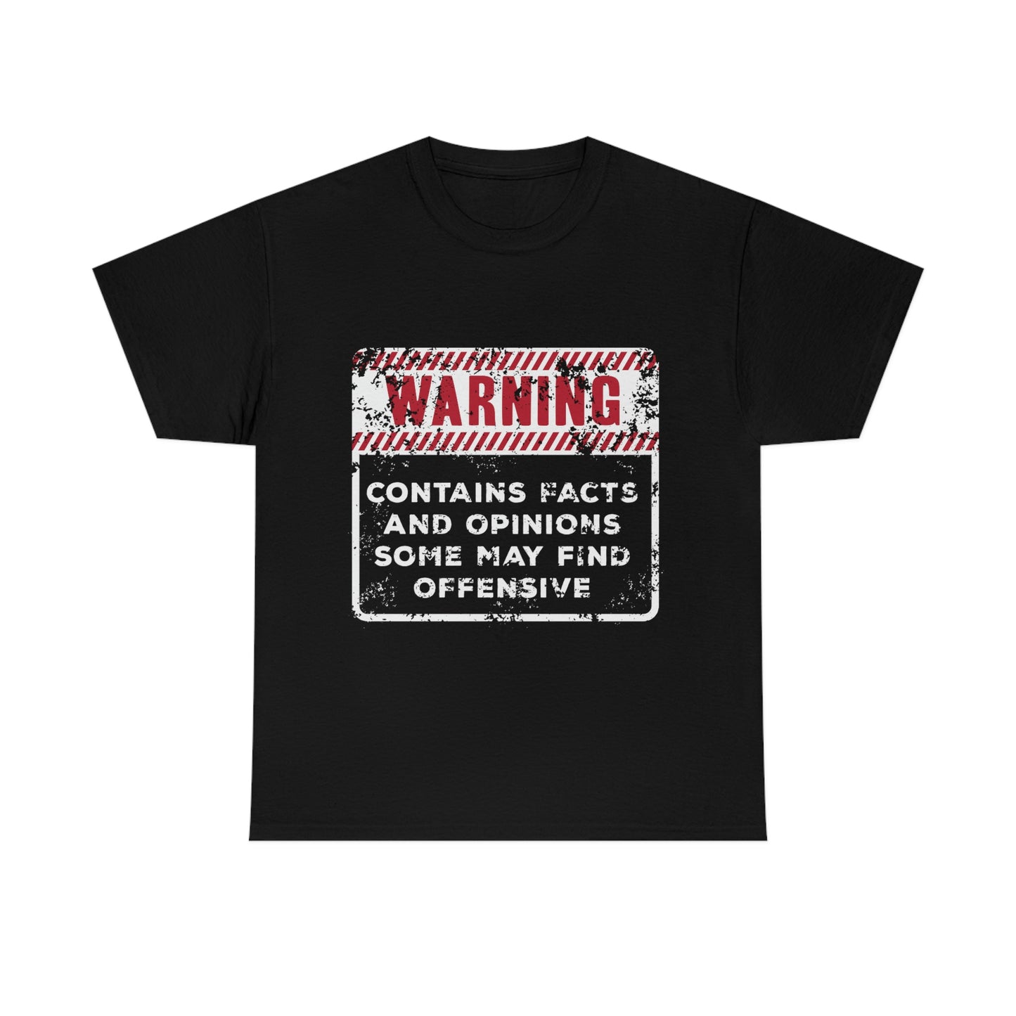 Warning: Contains Facts and Opinions Some May Find Offensive funny shirt