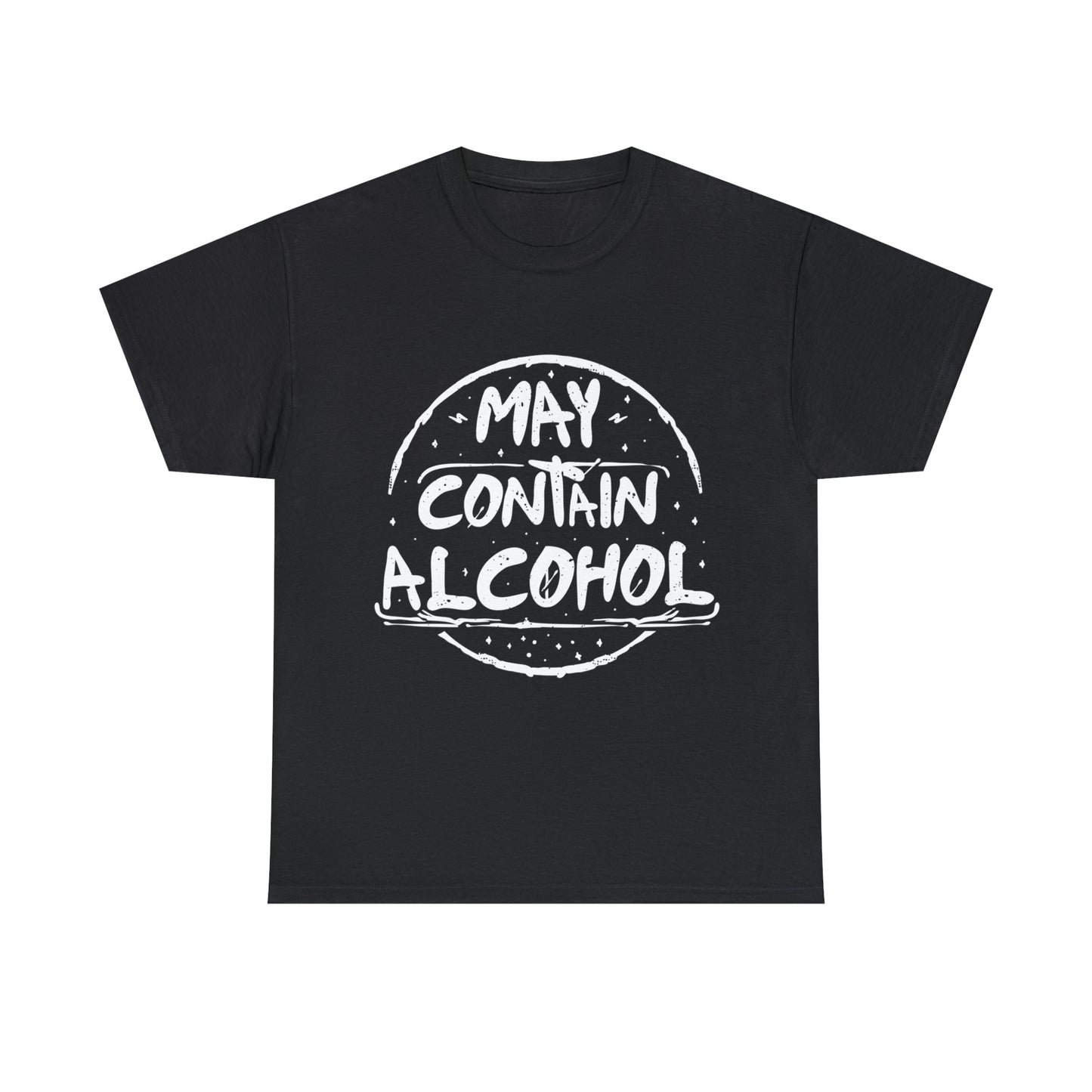 May Contain Alcohol - Funny Drinking Party Shirt