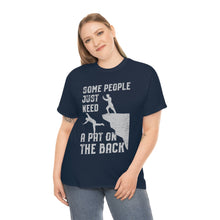 Load image into Gallery viewer, Some People Just Need A Pat on the Back Tee
