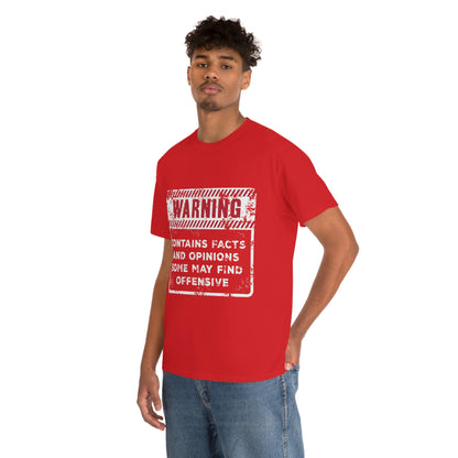 Warning: Contains Facts and Opinions Some May Find Offensive funny shirt