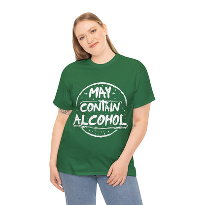 May Contain Alcohol - Funny Drinking Party Shirt